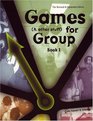 Games  for Group Book 1 Activities to Inititate Group Discussion