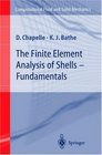 The Finite Element Analysis of Shells Fundamentals