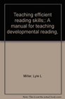 Teaching efficient reading skills A manual for teaching developmental reading