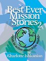 Best Ever Mission Stories II