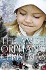 The Amish Orphan's Christmas (Amish Romance)