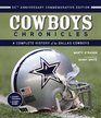 Cowboys Chronicles A Complete History of the Dallas Cowboys