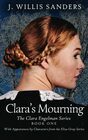 Clara's Mourning Book One of the Clara Engelman Series