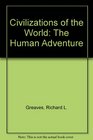Civilizations of the World The Human Adventure