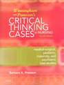 Winningham and Preusser's Critical Thinking Cases in Nursing MedicalSurgical Pediatric Maternity and Psychiatric Case Studies