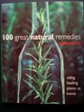 100 great natural remedies Using healing plants at home
