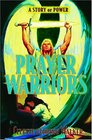 Prayer Warriors A Story of Power