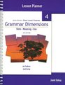 Grammar Dimensions Form Meaning Use Lesson Planner Book 4 4th Edition