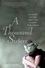 A Thousand Sisters My Journey into the Worst Place on Earth to Be a Woman