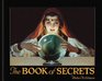 The Book of Secrets Miracles Ancient and Modern