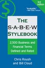 The SABEW Stylebook 2500 Business and Financial Terms Defined and Rated