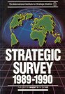 Strategic Survey 19891990