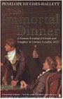 The Immortal Dinner A Famous Evening of Genius and Laughter in Literary London 1817
