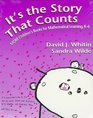 It's the Story that Counts More Children's Books for Mathematical Learning K6