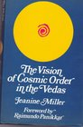 Vision of Cosmic Order in the Vedas