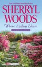 Where Azaleas Bloom (Sweet Magnolias, Bk 10)