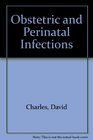 Obstetric and perinatal infections