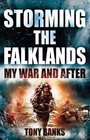 Storming the Falklands My War and After