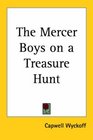 The Mercer Boys on a Treasure Hunt