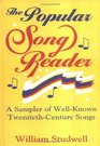 The Popular Song Reader A Sampler of WellKnown TwentiethCentury Songs