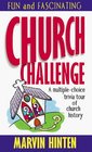 Church Challenge A MultipleChoice Trivia Tour of Church History