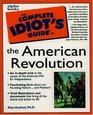 The Complete Idiot's Guide to the American Revolution