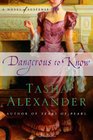Dangerous to Know (Lady Emily, Bk 5)