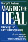 Making the Deal Quick Tips for Successful Negotiating