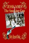 Jesse James  The Smoking Gun