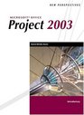 New Perspectives on Microsoft Office Project 2003 Introductory