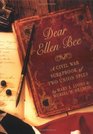 Dear Ellen Bee A Civil War Scrapbook of Two Union Spies