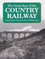 The Great Days of the Country Railway