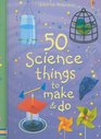 50 Science Things to Make  Do
