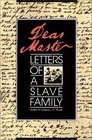 Dear Master: Letters of a Slave Family (Brown Thrasher Books)