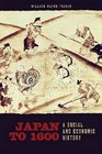 Japan to 1600 A Social and Economic History