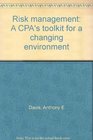 Risk management A CPA's toolkit for a changing environment