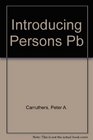 Introducing Persons Theories and Arguments in the Philososphy of Mind
