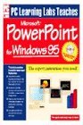 PC Learning Labs Teaches Microsoft Powerpoint for Windows 95