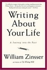 Writing About Your Life A Journey into the Past