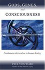 Gods Genes and Consciousness Nonhuman Intervention in Human History