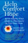 HELP COMFORT AND HOPE AFTER LOSING YOUR BABY IN PREGNANCY OR THE FIRST YEAR