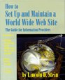 How to Set Up and Maintain a World Wide Web Site The Guide for Information Providers