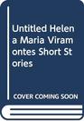 Untitled Helena Maria Viramontes Short Stories