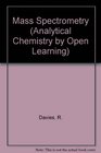 Mass Spectrometry Analytical Chemistry by Open Learning