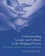 Understanding Gender and Culture in the Helping Process  Practitioner's Narratives from Global Perspectives