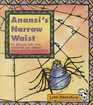 Anansi's narrow waist An African folk tale