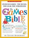 The Games Bible Over 300 Games  The Rules the Gear the Strategies