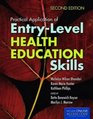 Practical Application Of EntryLevel Health Education Skills