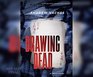 Drawing Dead A Cross Novel