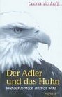 Der Adler und das Huhn Wie der Mensch Mensch wird